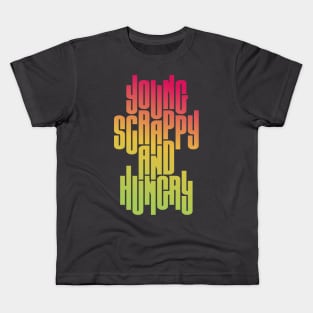 Scrappy and Hungry Kids T-Shirt